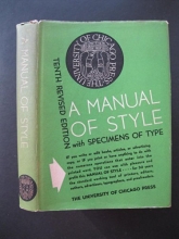 Cover art for A MANUAL OF STYLE Containing Typographical Rules Governing The Publications Of The University Of Chicago Together With Specimens Of Type Used At The University Of Chicago Press