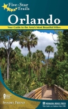 Cover art for Five-Star Trails: Orlando: Your Guide to the Area's Most Beautiful Hikes