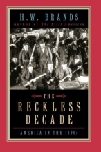 Cover art for The Reckless Decade: America in the 1890s
