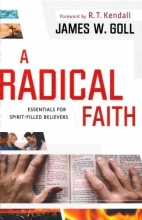 Cover art for A Radical Faith: Essentials for Spirit-Filled Believers