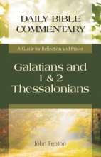 Cover art for Galatians and 1 & 2 Thessalonians: A Guide for Reflection and Prayer (Daily Bible Commentary)