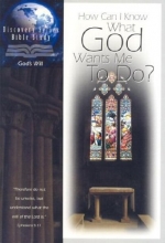 Cover art for HOW CAN I KNOW WHAT GOD WANTS ME TO DO? (Discovery Series Bible Study)