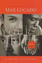 Cover art for Outlive Your Life: You Were Made to Make a Difference