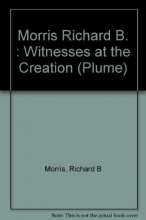 Cover art for Witnesses at the Creation: Hamilton, Madison, Jay and the Constitution (Plume)