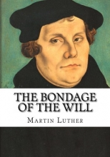 Cover art for The Bondage of the Will