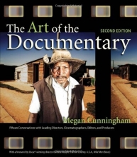 Cover art for The Art of the Documentary: Fifteen Conversations with Leading Directors, Cinematographers, Editors, and Producers (2nd Edition) (Digital Video & Audio Editing Courses)