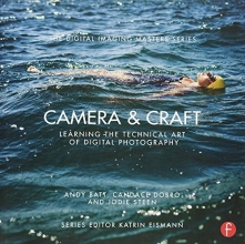 Cover art for Camera & Craft: Learning the Technical Art of Digital Photography: (The Digital Imaging Masters Series)