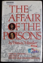 Cover art for The Affair of the Poisons Louis XIV, Madame de Montespan, and one of history's g