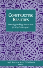 Cover art for Constructing Realities: Meaning-Making Perspectives for Psychotherapists (Jossey Bass Social and Behavioral Science Series)