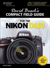Cover art for David Busch's Compact Field Guide for the Nikon D610 (David Busch's Digital Photography Guides)