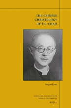 Cover art for The Chinese Christology of T. C. Chao (Theology and Mission in World Christianity) (English and Chinese Edition)