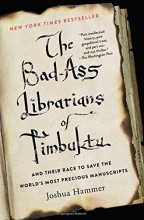 Cover art for The Bad-Ass Librarians of Timbuktu: And Their Race to Save the World's Most Precious Manuscripts