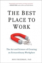 Cover art for The Best Place to Work: The Art and Science of Creating an Extraordinary Workplace