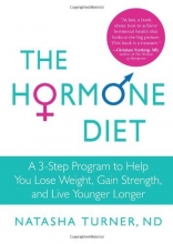 Cover art for The Hormone Diet: A 3-Step Program to Help You Lose Weight, Gain Strength, and Live Younger Longer