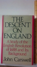 Cover art for The Descent on England: A Study of the English Revolution of 1688 and Its Background