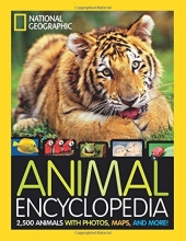 Cover art for National Geographic Animal Encyclopedia: 2,500 Animals with Photos, Maps, and More! (Encyclopaedia)