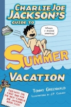 Cover art for Charlie Joe Jackson's Guide to Summer Vacation (Charlie Joe Jackson Series)