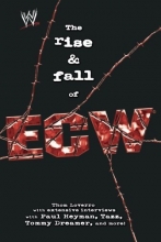 Cover art for The Rise & Fall of ECW: Extreme Championship Wrestling (WWE)