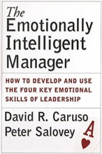Cover art for The Emotionally Intelligent Manager: How to Develop and Use the Four Key Emotional Skills of Leadership
