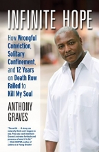 Cover art for Infinite Hope: How Wrongful Conviction, Solitary Confinement, and 12 Years on Death Row Failed to Kill My Soul
