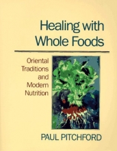 Cover art for Healing With Whole Foods: Oriental Traditions and Modern Nutrition