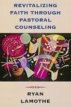 Cover art for Revitalizing Faith Through Pastoral Counseling