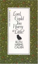 Cover art for Lord Could You Hurry a Little?
