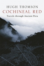 Cover art for Cochineal Red: Travels Through Ancient Peru