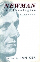 Cover art for Newman the Tehologian: A Reader