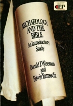 Cover art for Archaeology and the Bible: An introductory study (Contemporary evangelical perspectives)
