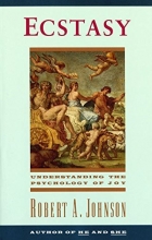 Cover art for Ecstasy: Understanding the Psychology of Joy