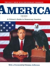 Cover art for America (The Book): A Citizen's Guide to Democracy Inaction