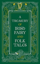 Cover art for A Treasury of Irish Fairy and Folk Tales (Barnes & Noble Leatherbound Classic Collection)