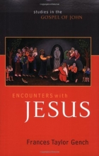 Cover art for Encounters with Jesus: Studies in the Gospel of John