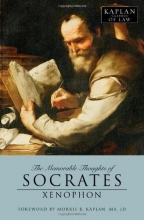 Cover art for The Memorable Thoughts of Socrates (Kaplan Classics of Law)
