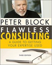 Cover art for Flawless Consulting: A Guide to Getting Your Expertise Used