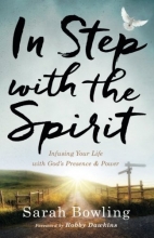 Cover art for In Step with the Spirit: Infusing Your Life with God's Presence and Power