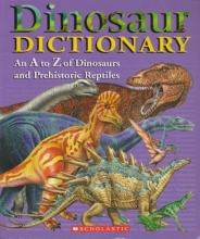 Cover art for Dinosaur Dictionary - An A to Z of Dinosaurs and Prehistoric Reptiles