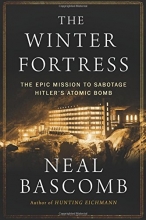 Cover art for The Winter Fortress: The Epic Mission to Sabotage Hitlers Atomic Bomb