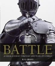 Cover art for Battle: A Visual Journey Through 5,000 Years of Combat