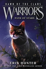 Cover art for Warriors: Dawn of the Clans #6: Path of Stars