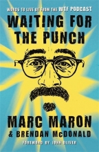 Cover art for Waiting for the Punch: Words to Live by from the WTF Podcast