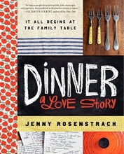Cover art for Dinner: A Love Story: It all begins at the family table