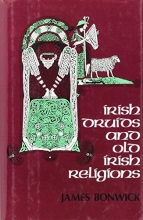 Cover art for Irish Druids and Old Irish Religions