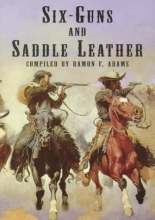 Cover art for Six-Guns and Saddle Leather: A Bibliography of Books and Pamphlets on Western Outlaws and Gunmen