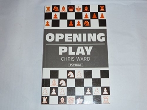 Cover art for Opening Play (The Batsford Chess Library)