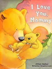 Cover art for I Love You Mommy (Padded Large Learner)