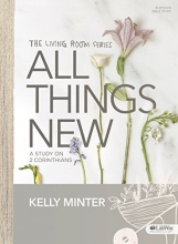 Cover art for All Things New - Bible Study Book: A Study on 2 Corinthians (Living Room)