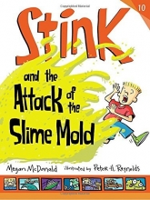 Cover art for Stink and the Attack of the Slime Mold