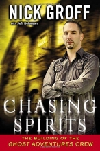 Cover art for Chasing Spirits: The Building of the "Ghost Adventures" Crew
